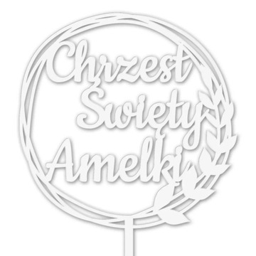 Topper Chrzest Święty napis BIAŁY dekoracja imię