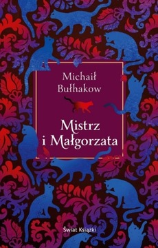 Mistrz i Małgorzata Michaił Bułhakow