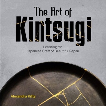 Art of Kintsugi: Learning the Japanese Craft of