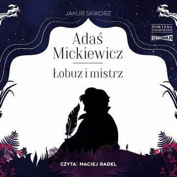 ADAŚ MICKIEWICZ. ŁOBUZ I MISTRZ JAKUB.. AUDIOBOOK