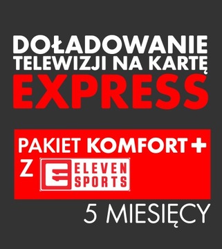 Doładowanie TNK KOMFORT+ ELEVEN SPORTS 5 MIESIĘCY