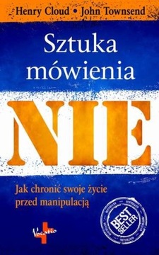 SZTUKA MÓWIENIA NIE JAK UCHRONIĆ SWOJE ŻYCIE...