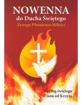 NOWENNA do DUCHA ŚWIĘTEGO Żywego Płomienia Miłości