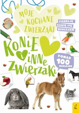 Moje kochane zwierzaki Konie i inne zwierzaki - DK