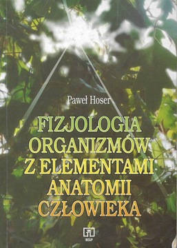 Hoser Fizjologia organizmów z elementami anatomii