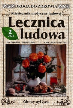 LECZNICA LUDOWA nr 2/2021 magazyn medycyny ludowej