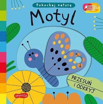 MOTYL Pokochaj naturę Ruchoma książeczka Akademia