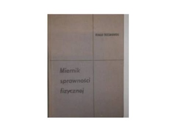 Miernik sprawności fizycznej - R Trześniowski