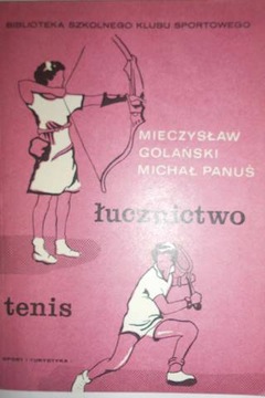 Łucznictwo tenis - M. Panuś