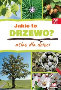 Jakie to drzewo Atlas dla dzieci