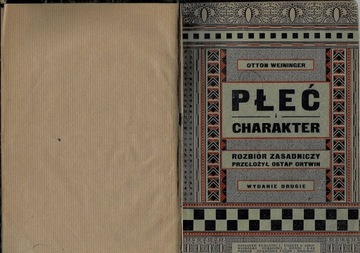 Płeć i charakter Rozbiór zasadniczy Otton Weininger 1921