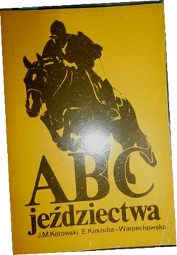 ABC jeździectwa - J.M Kotowski