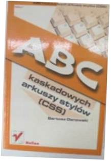 ABC kaskadowych arkuszy stylów CSS - B. Danowski
