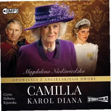 Opowieści z angielskiego dworu T.3 Camilla CD