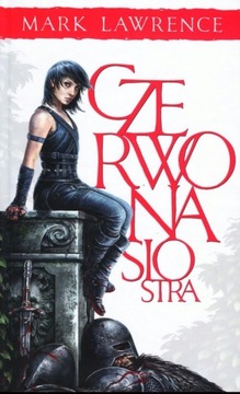 Czerwona siostra Mark Lawrence Księga Przodka
