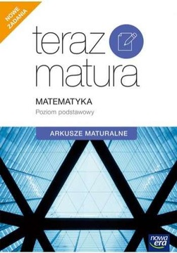 TERAZ MATURA 2020 MATEMATYKA ARKUSZE ZP NOWA ERA