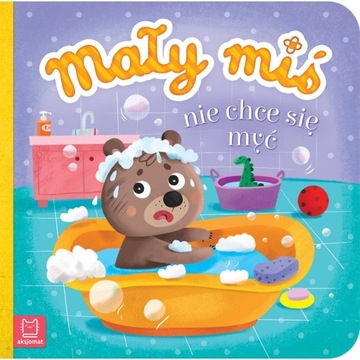 Mały miś nie chce się myć - Kartonowa książeczka