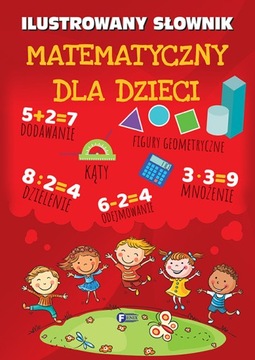 Ilustrowany Słownik Matematyczny Dla Dzieci