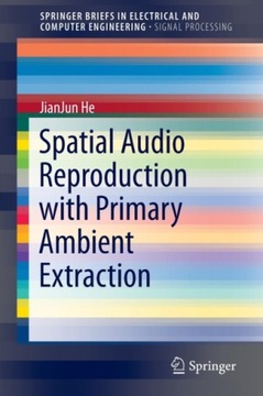 Spatial Audio Reproduction with Primary Ambient Extraction JIANJUN HE