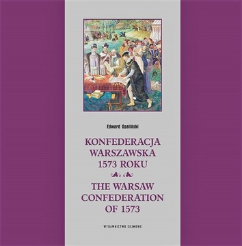 Konfederacja warszawska 1573 roku Edward Opaliński
