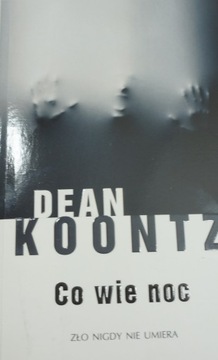 Co wie noc Dean Koontz NOWA