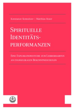 Spirituelle Identitätsperformanzen: Eine Explorationsstudie zum Lehrerhabit