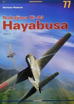 Nakajima Ki-43 Hayabusa vol. I - Monografia Nr 77