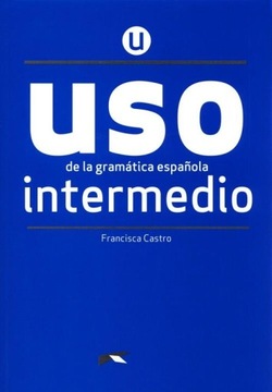 USO DE LA GRAMATICA ESPANOLA INTERMEDIO +...