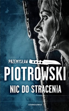 Nic do stracenia Luta Karabina Tom 2 P.Piotrowski
