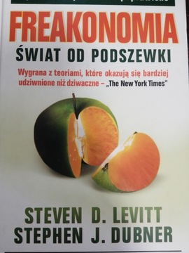 Levitt FREAKONOMIA ŚWIAT OD PODSZEWKI