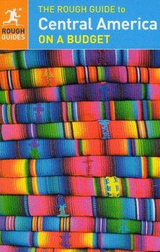 CENTRAL AMERICA ON BUDGET PRZEWODNIK ROUGH GUIDES