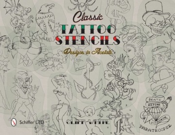 Classic Tattoo Stencils: Designs in Acetate CLIFF WHITE