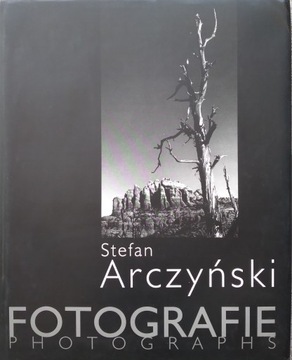 FOTOGRAFIE / PHOTOGRAPHS Stefan Arczyński