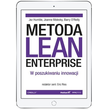 Metoda Lean Enterprise. W poszukiwaniu innowacji
