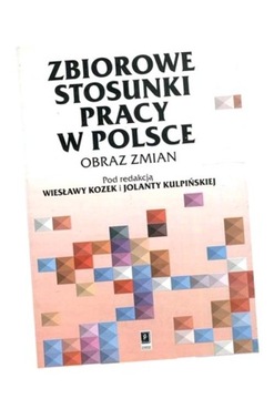 ZBIOROWE STOSUNKI PRACY W POLSCE