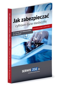 JAK ZABEZPIECZAĆ CYFROWE DANE MEDYCZNE