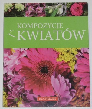 Kompozycje z kwiatów - M.Szwedkowicz-Kostrzewa
