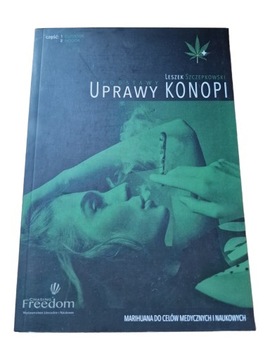 Leszek Szczepkowski - Podstawy Uprawy Konopi