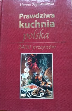Prawdziwa kuchnia polska Hanna Szymanderska