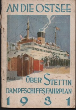 20225 An die Ostsee über Stettin 1931 Dampfschiffs