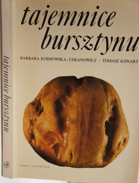 TAJEMNICE BURSZTYNU BARBARA KOSMOWSKA- CERANOWICZ, TOMASZ KONART