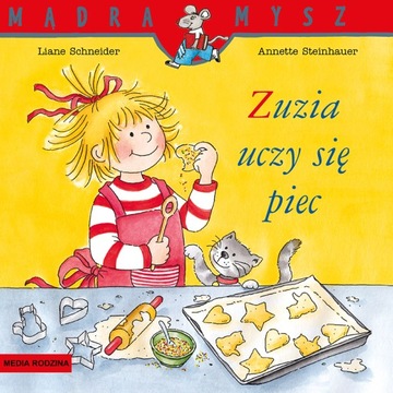 Mądra Mysz Zuzia uczy się piec