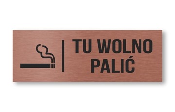 Tabliczka Tu Wolno Palić Miedziana 20x7cm UV