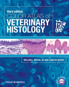 Color Atlas of Veterinary Histology WILLIAM J. BACHA