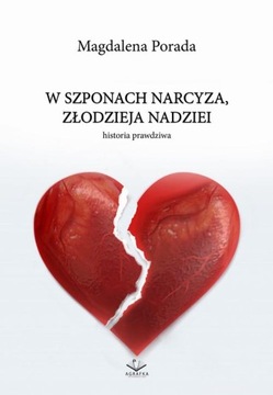 W szponach narcyza, złodzieja nadziei - ebook