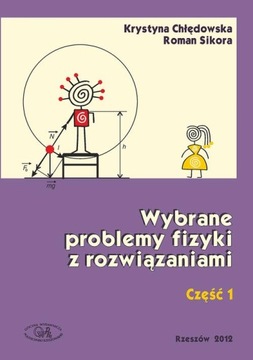 WYBRANE PROBLEMY FIZYKI Z ROZWIĄZANIAMI. .. EBOOK