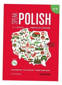 SPEAK POLISH. PART 2. LEVELS A2-B1 Z DOST. ONLINE JUSTYNA BEDNAREK