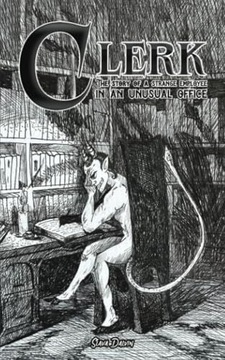 CLERK: THE STORY OF A STRANGE EMPLOYEE IN AN UNUSUAL OFFICE - Slava Dalvin