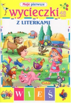 MOJE PIERWSZE WYCIECZKI Z LITERKAMI. WIEŚ.