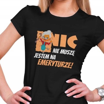 Koszulka damska Jestem Na Emeryturze XL